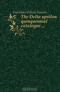 The Delta upsilon quinquennial catalogue