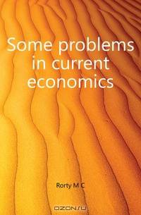 Some problems in current economics