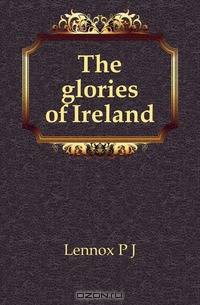 The glories of Ireland