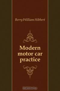 Modern motor car practice