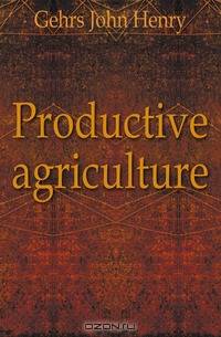Productive agriculture