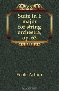 Suite in E major for string orchestra, op. 63
