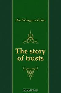 The story of trusts