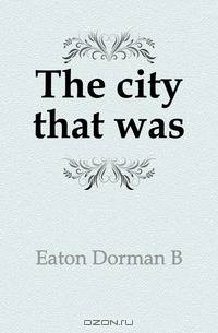 The city that was