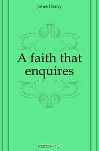A faith that enquires