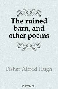 The ruined barn, and other poems