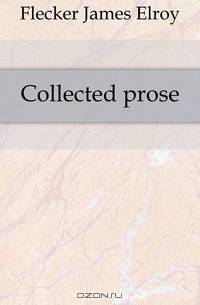 Collected prose