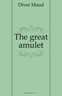 The great amulet