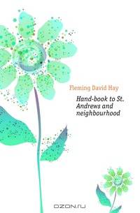 Hand-book to St. Andrews and neighbourhood