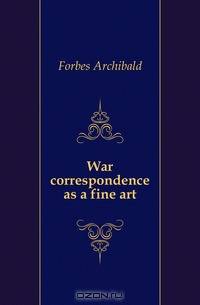 War correspondence as a fine art