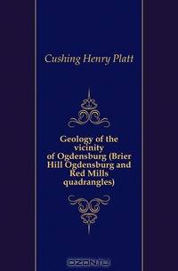 Geology of the vicinity of Ogdensburg (Brier Hill Ogdensburg and Red Mills quadrangles)