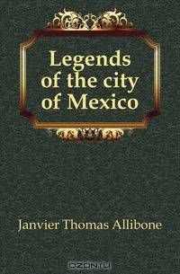 Legends of the city of Mexico