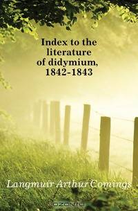 Index to the literature of didymium, 1842-1843