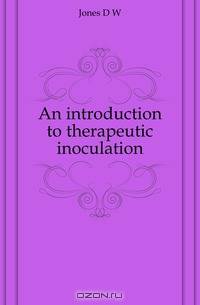 An introduction to therapeutic inoculation