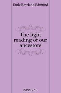 The light reading of our ancestors