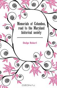 Memorials of Columbus, read to the Maryland historical society