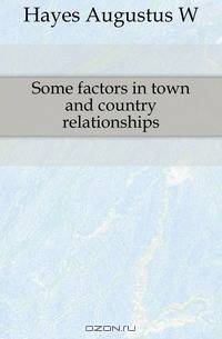 Some factors in town and country relationships