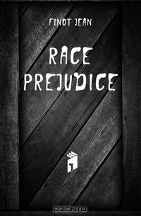 Race prejudice