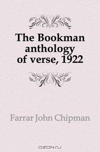 The Bookman anthology of verse, 1922