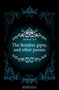 The Bomber gipsy, and other poems