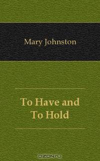 To Have and To Hold