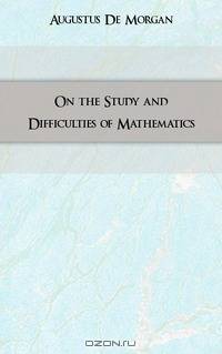 On the Study and Difficulties of Mathematics