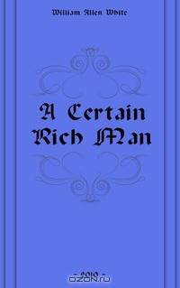 A Certain Rich Man