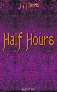 Half Hours