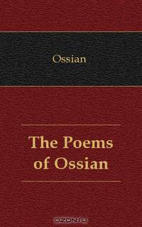 The Poems of Ossian