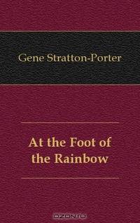 At the Foot of the Rainbow