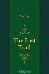 The Last Trail