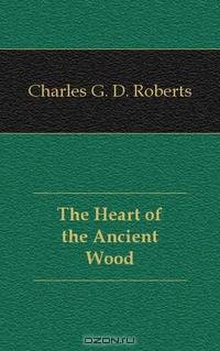 The Heart of the Ancient Wood