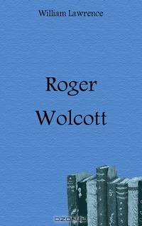 Roger Wolcott
