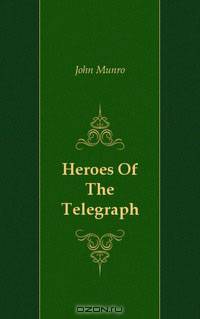 Heroes Of The Telegraph