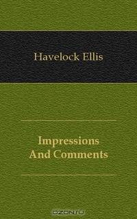 Impressions And Comments