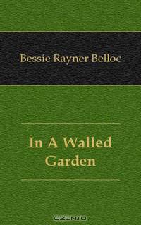 In A Walled Garden