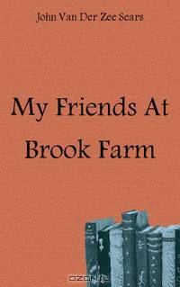 My Friends At Brook Farm