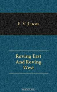 Roving East And Roving West