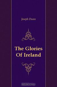 The Glories Of Ireland
