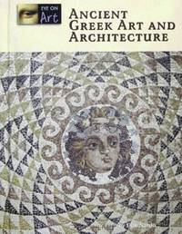 Ancient Greek Art and Architecture (Eye on Art)