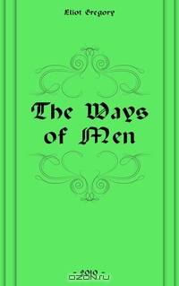 The Ways of Men