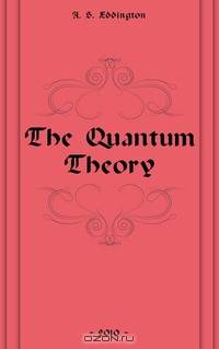 The Quantum Theory