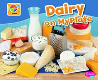 Dairy on MyPlate (What