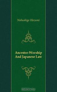 Ancestor-Worship And Japanese Law