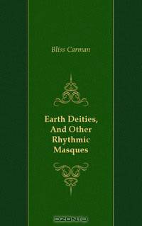 Earth Deities, And Other Rhythmic Masques
