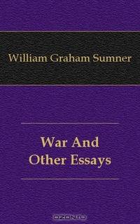 War And Other Essays