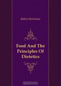 Food And The Principles Of Dietetics