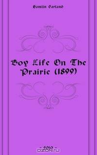 Boy Life On The Prairie (1899)