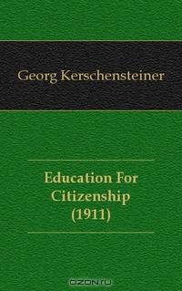 Education For Citizenship (1911)