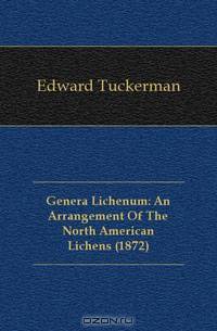 Genera Lichenum: An Arrangement Of The North American Lichens (1872)